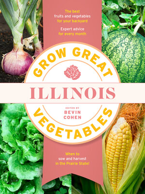 cover image of Grow Great Vegetables Illinois